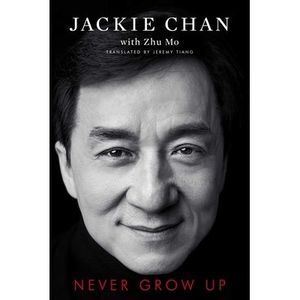 Never Grow Up -- Jackie Chan